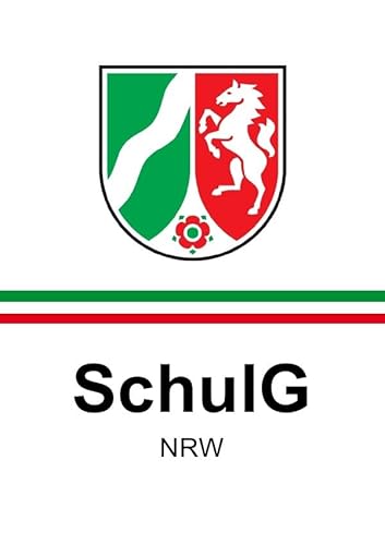 Schulgesetz für das Land Nordrhein-Westfalen: Schulgesetz als Sonderausgabe für die Schülervertretung von Neopubli GmbH