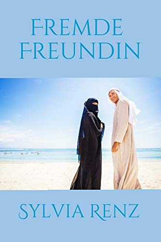 Fremde Freundin: Erzählung aus biblischer Zeit von Independently published