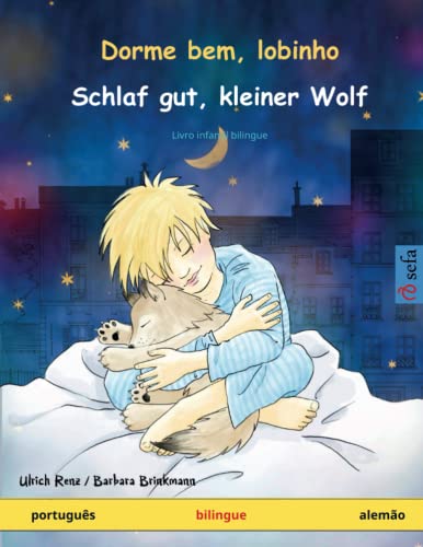 Dorme bem, lobinho – Schlaf gut, kleiner Wolf. Livro infantil bilingue (português – alemão) von Sefa