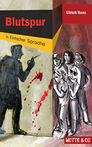 Motte und Co Band 3: Blutspur – Sonderausgabe in Einfacher Sprache: Kinderkrimi für den inklusiven Unterricht (Motte & Co)