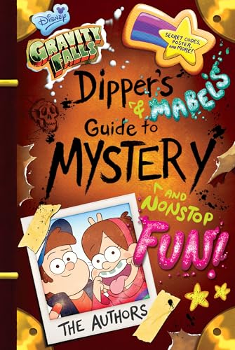 Gravity Falls: Dipper's and Mabel's Guide to Mystery and Nonstop Fun! (Guide to Life) von Disney