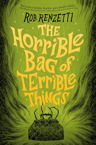 The Horrible Bag of Terrible Things #1 (The Horrible Bag Series, Band 1)