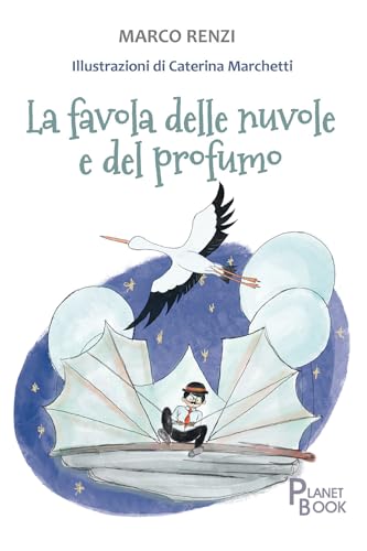 La favola delle nuvole e del profumo La favola delle nuvole e del profumo von Planet Book