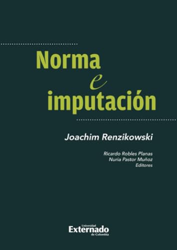 Norma e imputación von Universidad Externado de Colombia