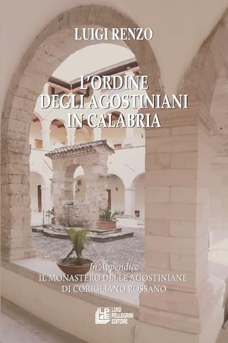 L'ordine degli agostiniani in Calabria (Fuori collana) von Pellegrini