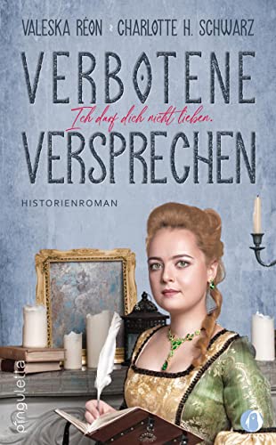 Verbotene Versprechen: Ich darf dich nicht lieben - Historischer Roman von PINGULETTA