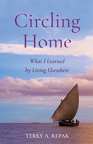 Circling Home: What I Learned by Living Elsewhere
