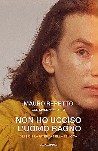 Non ho ucciso l'Uomo Ragno. Gli 883 e la ricerca delle felicità (Vivavoce) von Mondadori