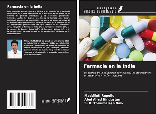 Farmacia en la India: Un estudio de la educación, la industria, las asociaciones profesionales y las farmacopeas von Ediciones Nuestro Conocimiento