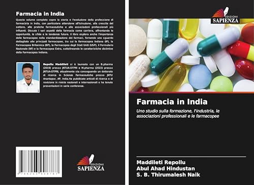 Farmacia in India: Uno studio sulla formazione, l'industria, le associazioni professionali e le farmacopee von Edizioni Sapienza