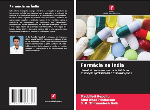 Farmácia na Índia: Um estudo sobre o ensino, a indústria, as associações profissionais e as farmacopeias von Edições Nosso Conhecimento