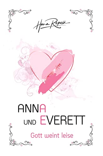 Anna und Everett (Gott weint leise) von tolino media