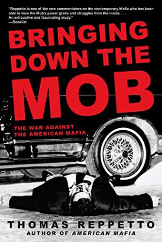 Bringing Down The Mob: The War Against the American Mafia von Picador Paper