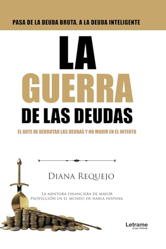 La guerra de las deudas (Autoayuda, Band 1) La guerra de las deudas (Autoayuda, Band 1) von Letrame SL