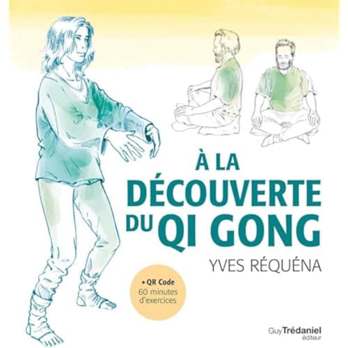 A la découverte du Qi Gong von TREDANIEL