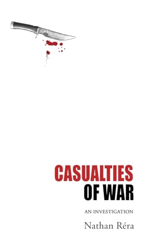 Casualties of War: An Investigation von Sticking Place Books