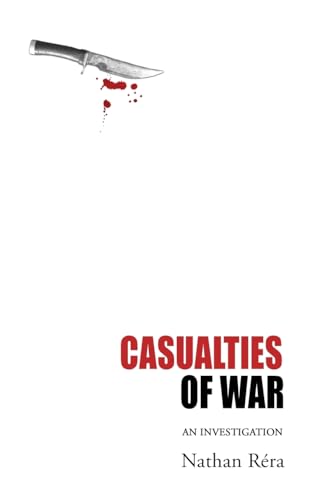 Casualties of War: An Investigation von Sticking Place Books