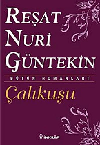 Calikusu: Bütün Eserleri 1
