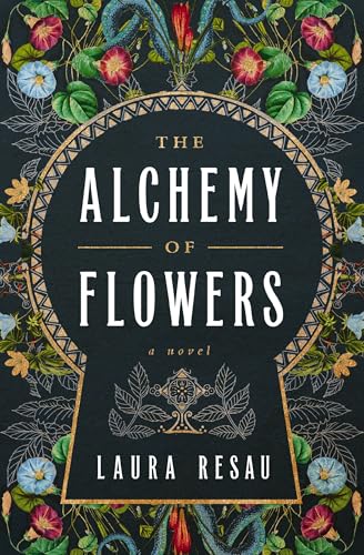 The Alchemy of Flowers: A Novel von Harper Muse