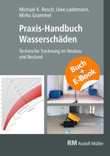 Praxis-Handbuch Wasserschäden-mit E-Book von Müller Rudolf