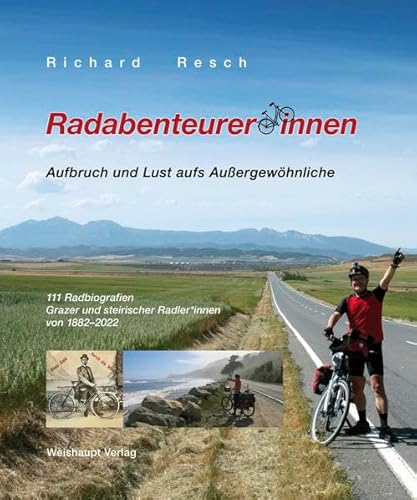 RadabenteurerInnen: Aufbruch und Lust aufs Außergewöhnliche