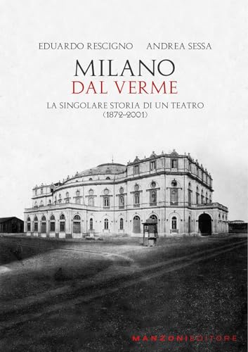 Milano. Dal Verme (Cultura musicale) von Manzoni Editore