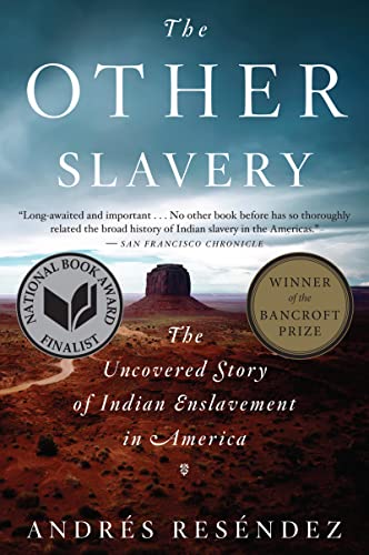 The Other Slavery: The Uncovered Story of Indian Enslavement in America von Mariner
