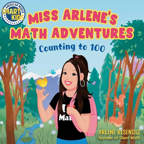Miss Arlene's Math Adventures: Counting to 100: (Smart Kids by American Mensa®) von Sky Pony