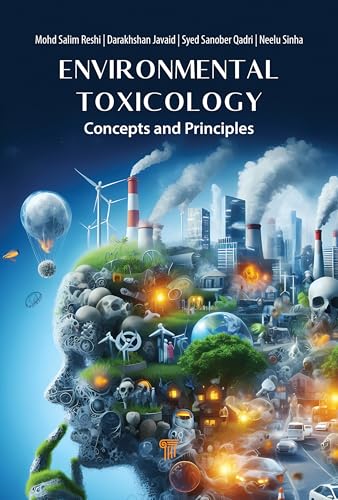 Environmental Toxicology: Concepts and Principles Environmental Toxicology: Concepts and Principles von Jenny Stanford Publishing