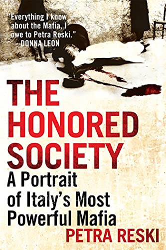 The Honored Society: A Portrait of Italy's Most Powerful Mafia