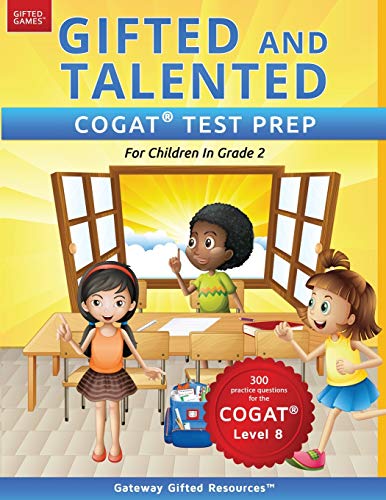 Gifted and Talented COGAT Test Prep Grade 2: Gifted Test Prep Book for the COGAT Level 8; Workbook for Children in Grade 2 von Gateway Gifted Resoures