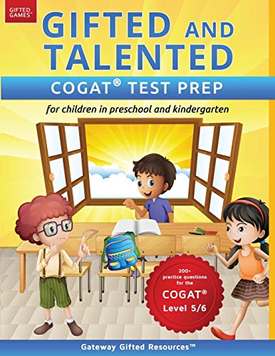 Gifted and Talented COGAT Test Prep: Gifted test prep book for the COGAT; Workbook for children in preschool and kindergarten: Test preparation COGAT ... in kindergarten/preschool (Gifted Games)