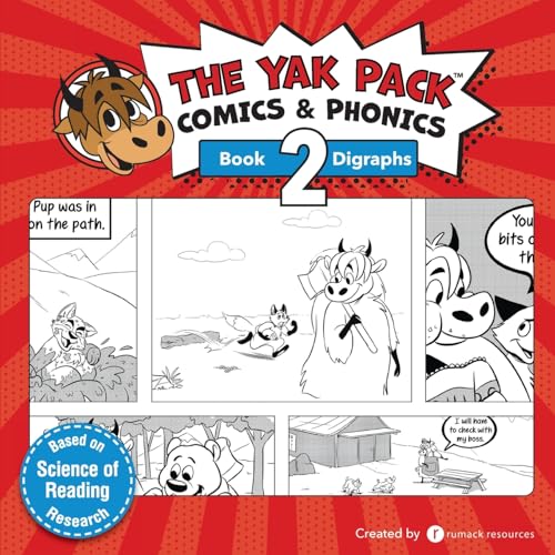 The Yak Pack: Comics & Phonics: Book 2: Learn to read decodable digraph words (The Yak Pack Comics Complete Series, Band 2)