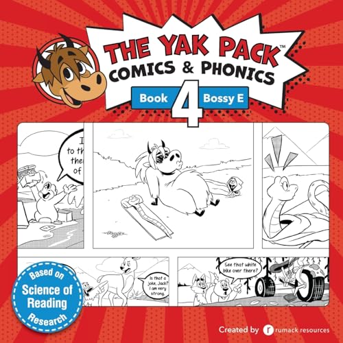 The Yak Pack: Comics & Phonics: Book 4: Learn to read Bossy E words: Comics & Phonics: Book 4: Learn to read decodable Bossy E words (The Yak Pack Comics Complete Series, Band 4)