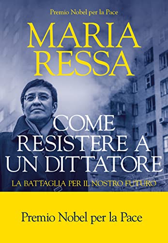 Come resistere a un dittatore. La battaglia per il nostro futuro (I fari) von La nave di Teseo