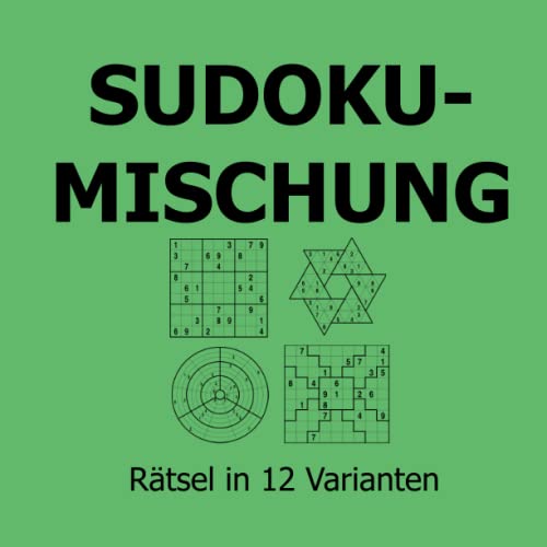Sudoku-Mischung: Rätsel in 12 Varianten