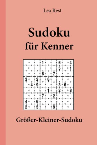 Sudoku für Kenner: Größer-Kleiner-Sudoku von udv