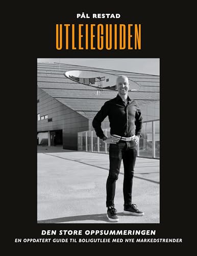 Utleieguiden - Den Store Oppsummeringen: En oppdatert guide til boligutleie med nye markedstrender Utleieguiden - Den Store Oppsummeringen: En oppdatert guide til boligutleie med nye markedstrender von Licentia Forlag