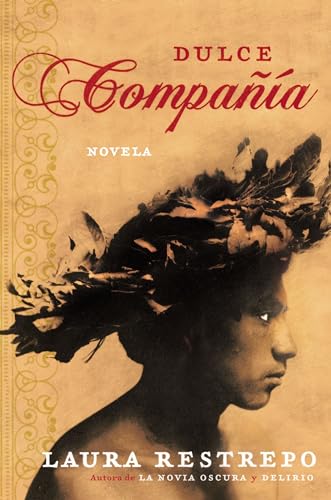 Dulce Compania: Novela von Rayo