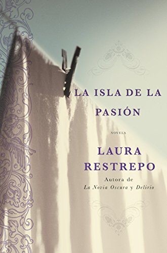 La Isla de la Pasion: Una Novela (Spanish Edition) von Rayo