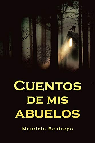 Cuentos de mis abuelos Cuentos de mis abuelos