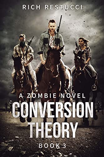 Conversion Theory (The Zombie Theories, Band 3)