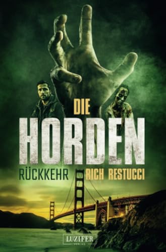 DIE HORDEN 3: Rückkehr: Zombie-Thriller von Luzifer-Verlag