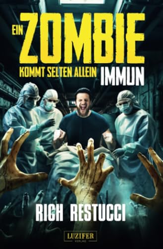 EIN ZOMBIE KOMMT SELTEN ALLEIN 2: IMMUN: Roman