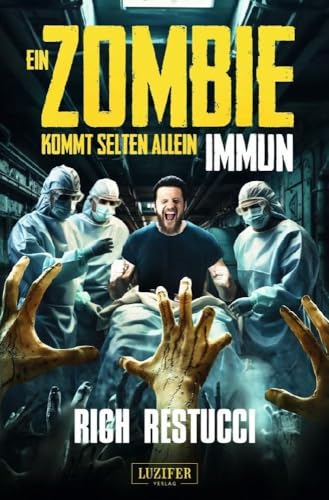 EIN ZOMBIE KOMMT SELTEN ALLEIN 2: IMMUN: Roman