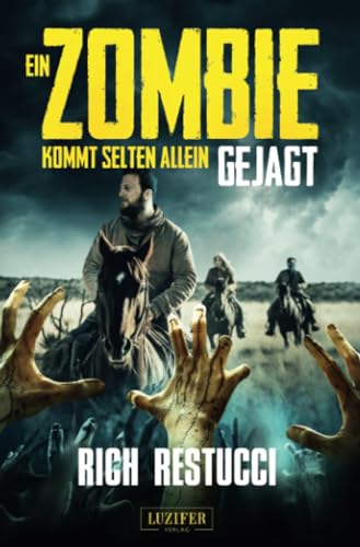 EIN ZOMBIE KOMMT SELTEN ALLEIN 3: GEJAGT: Roman