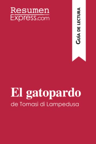 El gatopardo de Tomasi di Lampedusa (Guía de lectura): Resumen y análisis completo