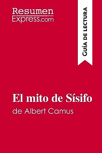 El mito de Sísifo de Albert Camus (Guía de lectura): Resumen y análisis completo
