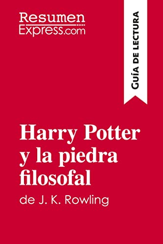 Harry Potter y la piedra filosofal de J. K. Rowling (Guía de lectura): Resumen y análisis completo von ResumenExpress.com
