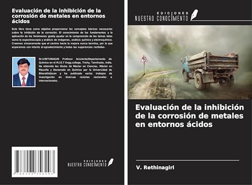 Evaluación de la inhibición de la corrosión de metales en entornos ácidos von Ediciones Nuestro Conocimiento